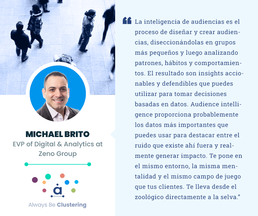 Audience intelligence - Michael Brito
