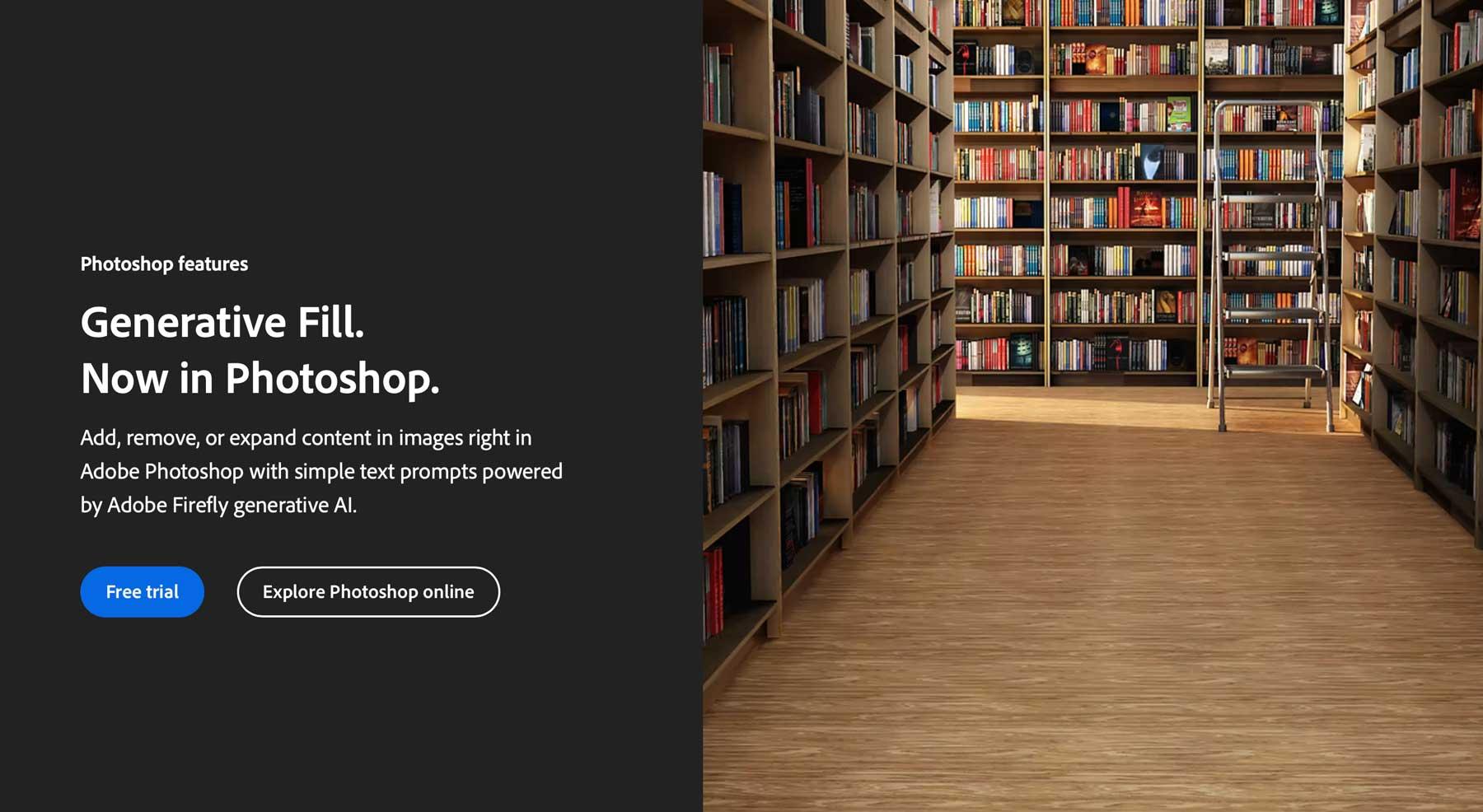 Adobe Photoshop have implemented AI within their platform